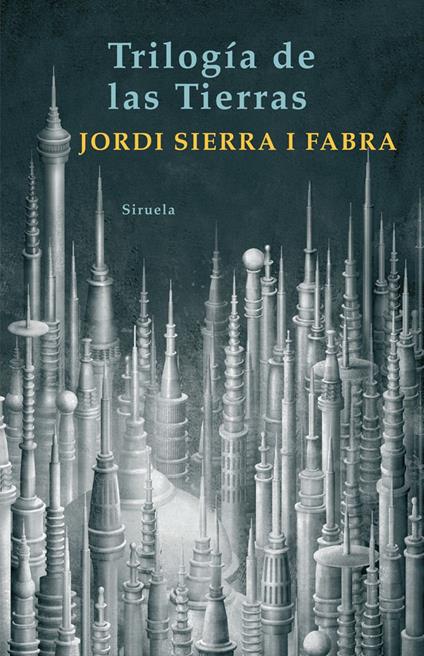 Trilogía de las Tierras - Jordi Sierra i Fabra - ebook