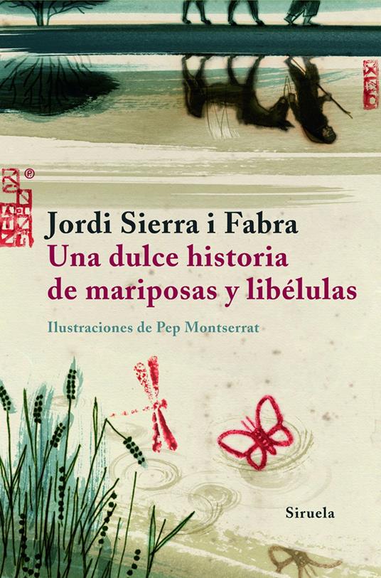 Una dulce historia de mariposas y libélulas - Jordi Sierra i Fabra,Pep Montserrat - ebook