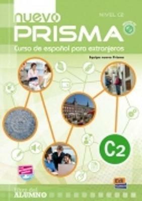 Nuevo Prisma C2: Student Book: Includes Student Book + eBook + CD + acess to online content - Mariano del Mazo,Julian Munoz,Juana Ruiz - cover