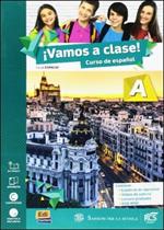 Vamos a clase. Vol. A-B. Con Lectura A-B-Extrakit. Con CD-ROM. Con DVD-ROM. Con e-book. Con espansione online