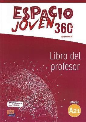 Espacio Joven 360 Level A2.1 : Tutor book with free coded access to ELEteca: Libro del profesor - Equipo Espacio - cover