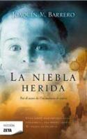 La niebla herida