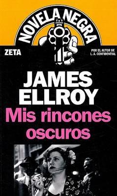 MIS Rincones Oscuros - James Ellroy - cover