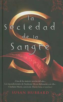 La Sociedad de Sangre - Susan Hubbard - cover
