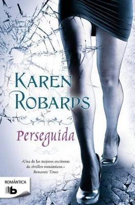 Perseguida - Karen Robards - cover