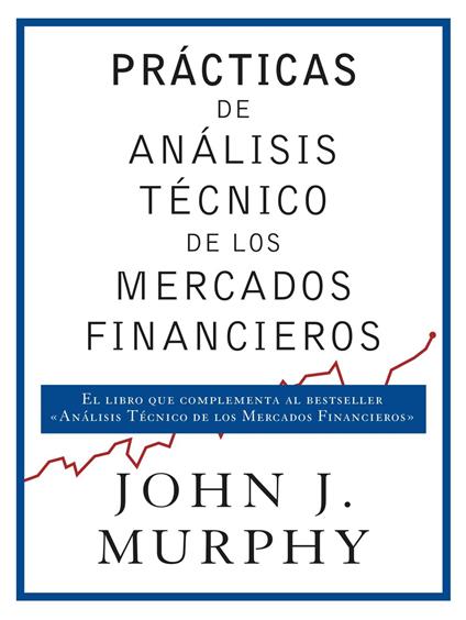 Prácticas de análisis técnico de los mercados financieros