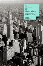 Álgebra política y otros textos de Nueva York