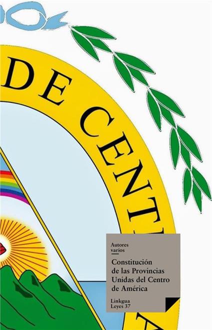 Constitución de las Provincias Unidas del Centro de América