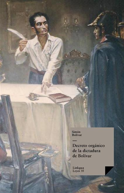 Decreto orgánico de la dictadura de Bolívar