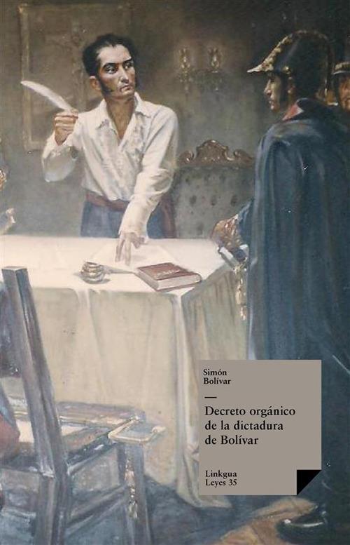 Decreto orgánico de la dictadura de Bolívar
