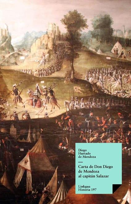 Carta de Don Diego de Mendoza al capitán Salazar