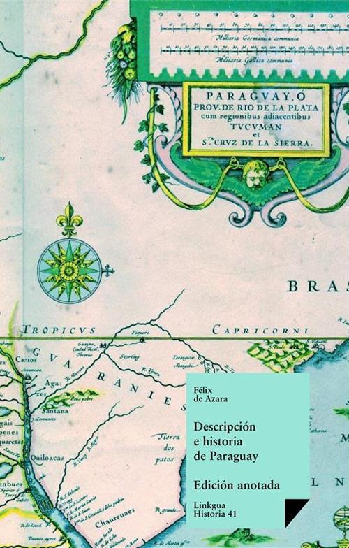 Descripción e historia de Paraguay