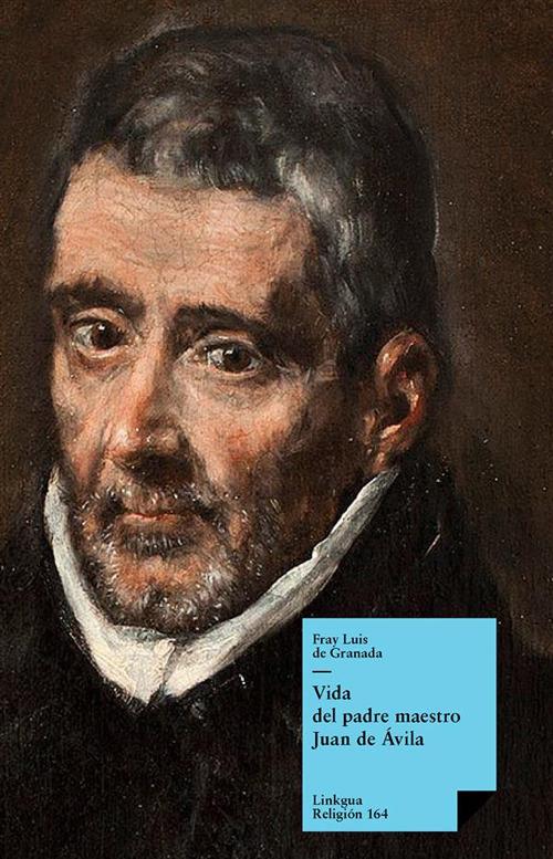 Vida del padre maestro Juan de Ávila