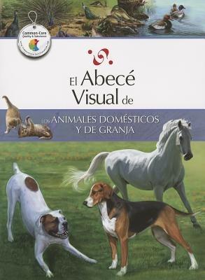 El Abece Visual de los Animales Domesticos y de Granja - cover