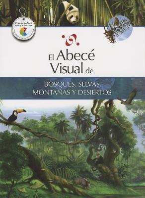 El Abece Visual de Bosques, Selvas, Montanas y Desiertos - cover