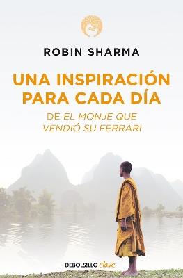 Una inspiración para cada día de El monje que vendió su Ferrari / Daily Inspiration from the Monk Who Sold His Ferrari - Robin Sharma - cover