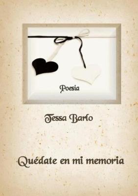 QUEDATE EN MI MEMORIA - Tessa Barlo - cover