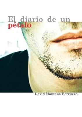 El diario de un pétalo - David Montaña - cover