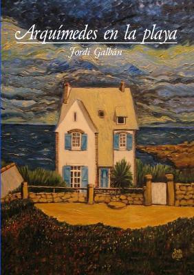 Arquímedes en la playa - Jordi Galbán - cover