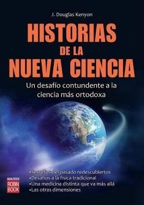 Historias de la nueva ciencia - J. Douglas Kenyon - cover