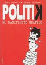 Politik: El Manifesto Grafico