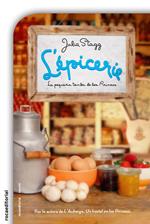 L'Èpicerie. La pequeña tienda de los Pirineos