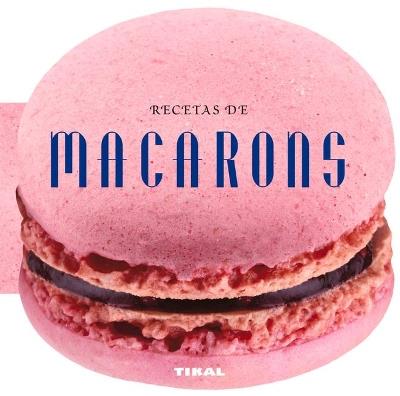 Recetas de macarons - Equipo Tikal - cover