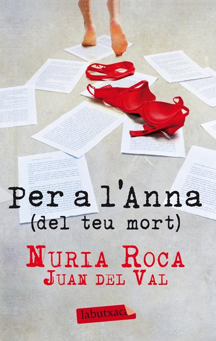 Per a l'Anna (del teu mort) - Del Val Juan,Nuria Roca,Pau Joan Hernández i de Fuenmayor - ebook