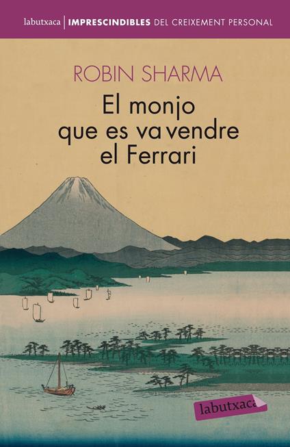 El monjo que es va vendre el Ferrari - Sharma Robin,Laura Escorihuela Martínez - ebook