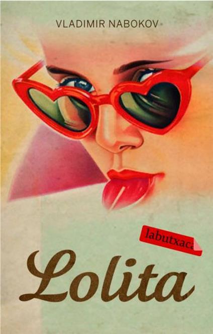 Lolita (Edició en català) - Vladimir Nabokov,Josep Daurella i Nadal - ebook