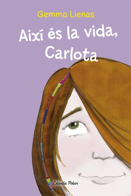 Així és la vida, Carlota - Gemma Lienas - ebook