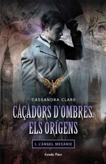 Caçadors d'ombres. Els orígens I. L'àngel mecànic - Cassandra Clare,Àlex Gombau - ebook