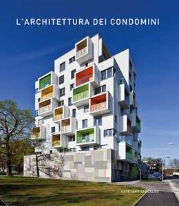 L'architettura dei condomini. Ediz. a colori