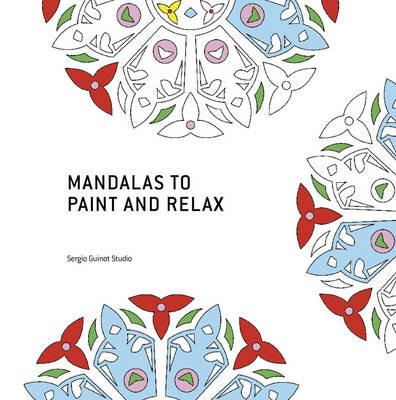 Mandalas to paint and relax - Sergio Guinot - copertina