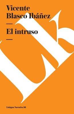 intruso - Vicente Blasco Ib??ez - cover