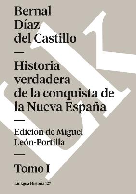 Historia Verdadera de la Conquista de la Nueva Espa?a I - Bernal D?az del Castillo - cover
