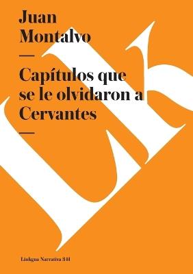 Capítulos que se le olvidaron a Cervantes - Juan Montalvo - cover