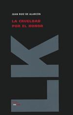 La crueldad por el honor