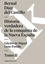 Historia Verdadera de la Conquista de la Nueva Espa?a II