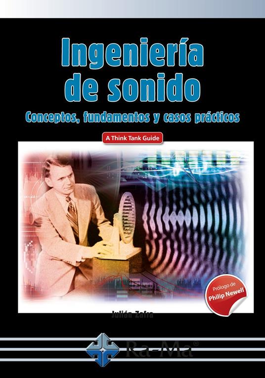 Ingeniería de Sonido. Conceptos, fundamentos y casos prácticos