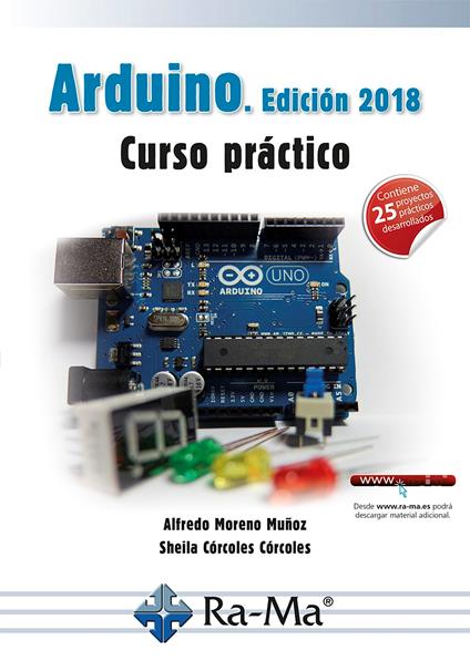 Arduino. Edición 2018 Curso práctico