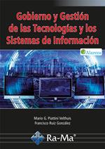 Gobierno y Gestión de las Tecnologías y los Sistemas de Información.