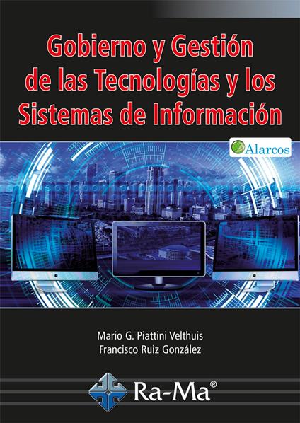Gobierno y Gestión de las Tecnologías y los Sistemas de Información.