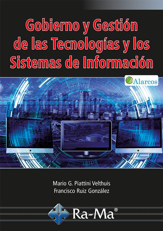 Gobierno y Gestión de las Tecnologías y los Sistemas de Información.
