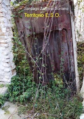 Territorio E.S.O. - Santiago Soriano Zaldívar - cover