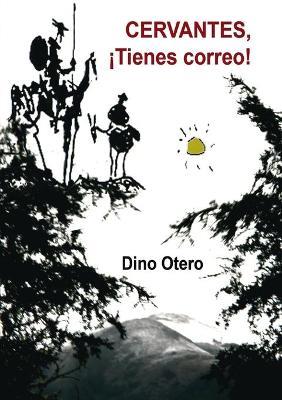 CERVANTES ¡Tienes correo! - Dino Otero - cover