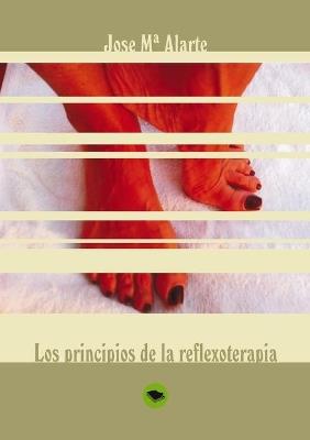 PRINCIPIOS DE LA REFLEXOTERAPIA, LOS - JOSE MARIA ALARTE DUART - cover