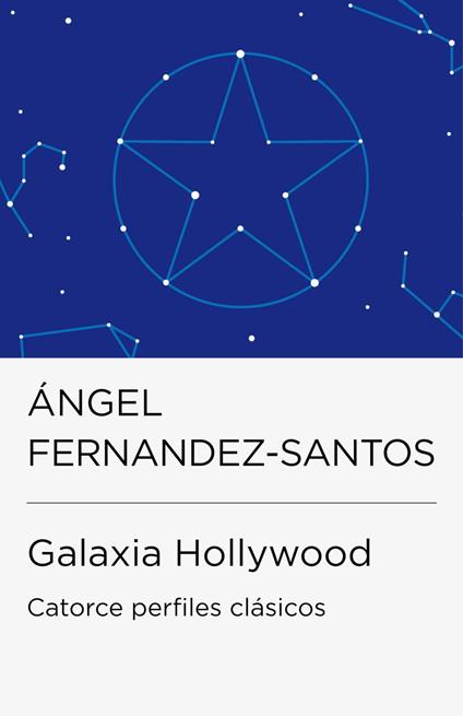 Galaxia Hollywood (Colección Endebate)