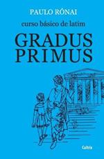 Curso Basico De Latim: Gradus Primus