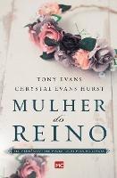 Mulher do reino: Seu proposito, seu poder e suas possibilidades - Tony Evans,Chrystal Evans Hurst - cover